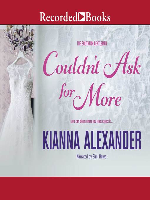 Title details for Couldn't Ask for More by Kianna Alexander - Available